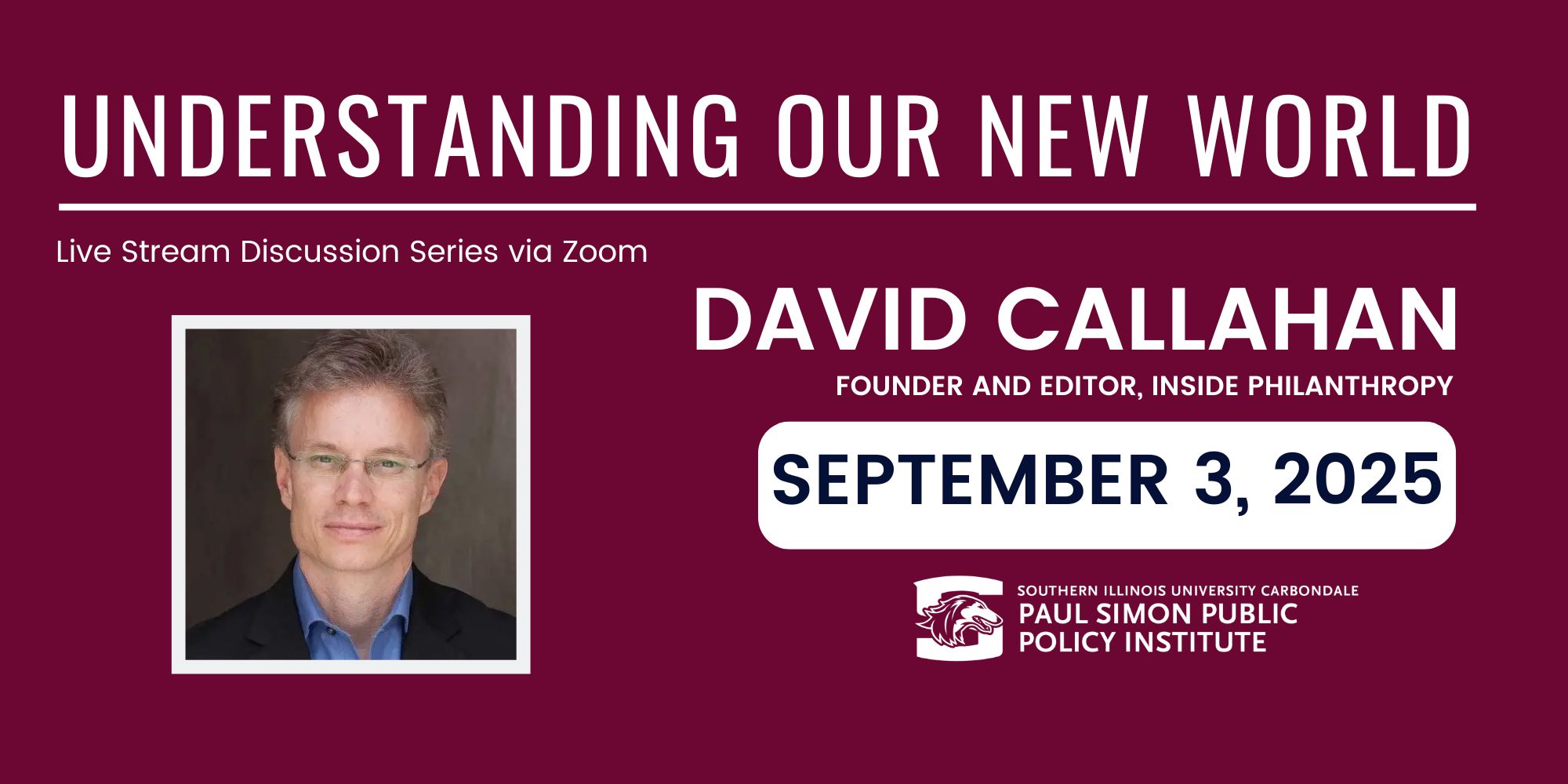 Understanding Our New World with David Callahan